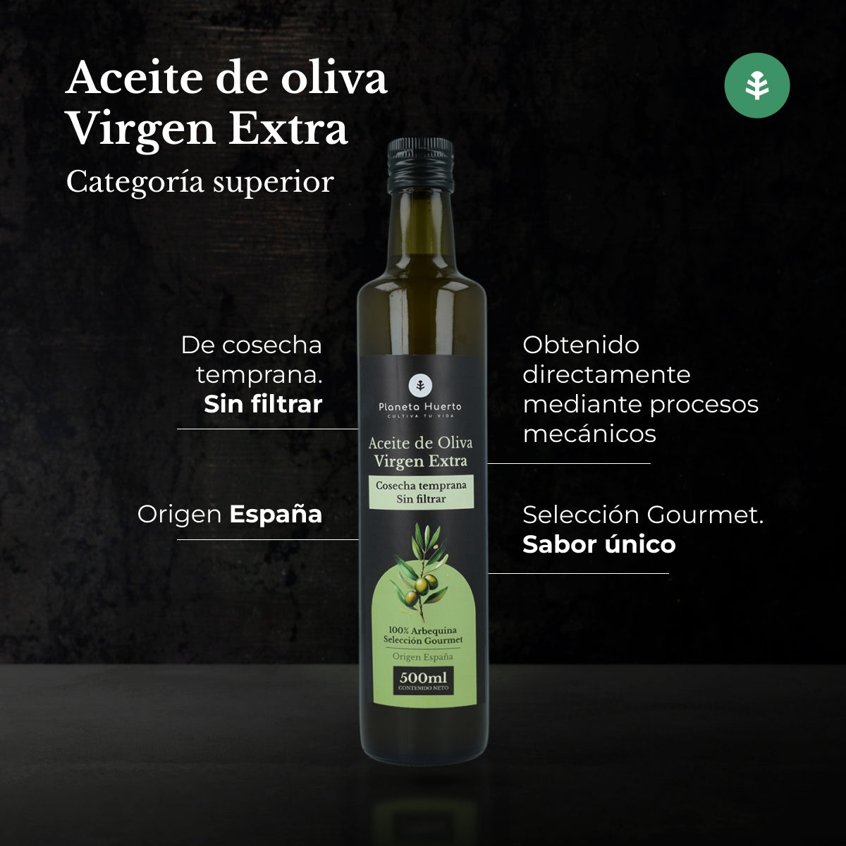 Azeite Virgem Verde Extra Colheita Precoce Planeta Huerto Não Filtrado 500 mL