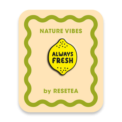 Always Fresh Pin | Accesorio Moderno Y Original Para Chaquetas, Mochilas Y Bolsos_0