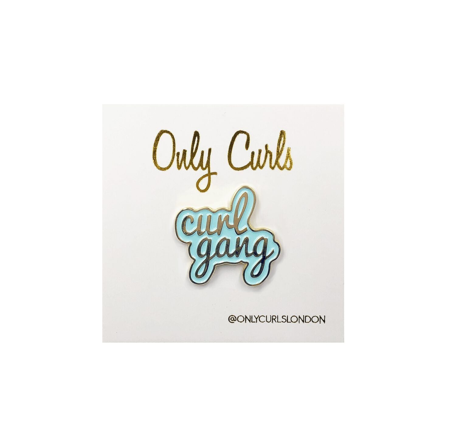 Only Curls Pin Badge - Curl Gang_0