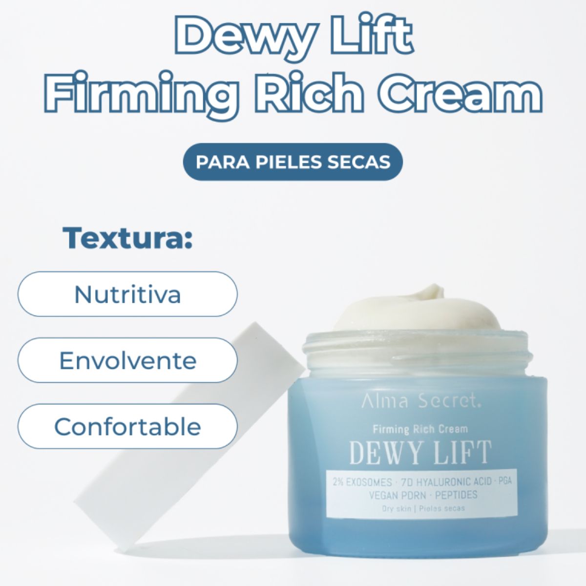 CREMA DÍA REAFIRMANTE DEWY LIFT RICH - PIEL SECA CON 2% EXOSOMAS 50 ML
