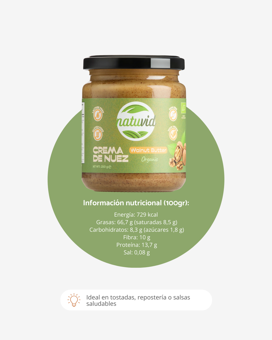Crema de Nuez Natuvid BIO | 250gr | SIN GLUTEN | SIN LACTOSA | 100% VEGANA | NON-GMO | Sin Azúcares Añadidos_3